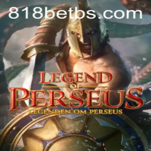 LegendofPerseus: A Mythical Adventure Enhanced by 818bet