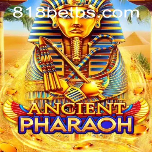 AncientPharaoh: Unveiling the Mystique of the Egyptian Realm with 818bet