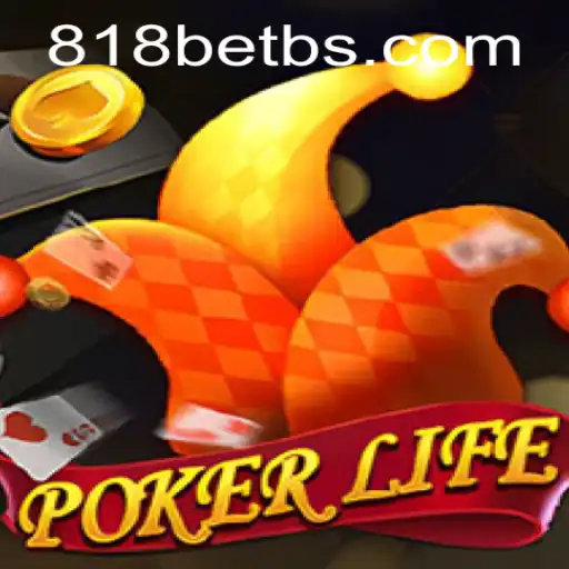 Discover PokerLife: The Ultimate Poker Experience with 818bet