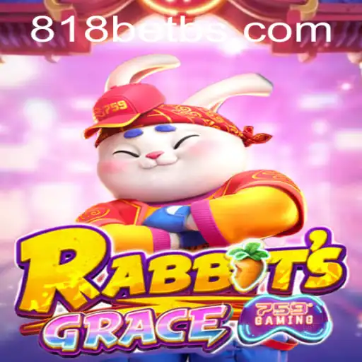Discover the Enchanting World of RabbitsGrace with 818bet
